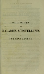 Cover of: Trait©♭ pratique des maladies scrofuleuses et tuberculeuses