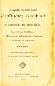Cover of: Praktisches Kochbuch f©ơr die gew©œhnliche und feinere K©ơche by Henriette Davidis