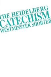 Cover of: Heidelberg/Westminster Shorter Catechism