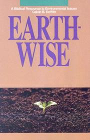 Cover of: Earth-wise: a biblical response to environmental issues