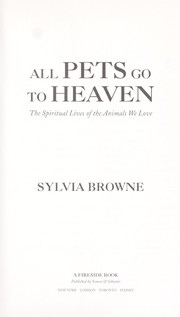 Cover of: All pets go to heaven by Sylvia Browne