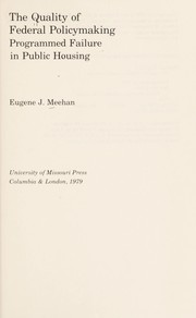 Cover of: The quality of federal policymaking: programmed failure in public housing