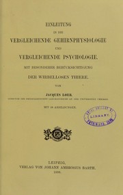 Cover of: Einleitung in die vergleichende gehirnphysiologie und Vergleichende psychologie : mit besonderer ber©ơcksichtigung der wirbellosen thiere