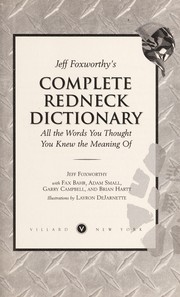 Cover of: Jeff Foxworthy's complete redneck dictionary by Jeff Foxworthy