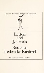 Cover of: Letters and journals. by Riedesel, Friederike Charlotte Luise (von Massow) freifrau von