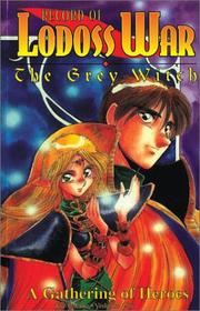 Cover of: Record Of Lodoss War Grey Witch Book 1 (Record of Lodoss War)