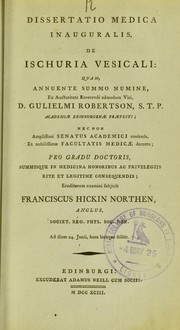 Cover of: Dissertatio medica inauguralis, de ischuria vesicali. Quam...: Eruditorum examini subjicit