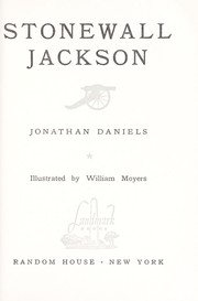 Stonewall Jackson by Jonathan Daniels