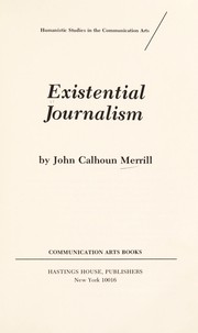 Cover of: Existential journalism by John Calhoun Merrill