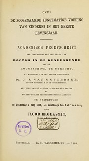 Over de zoogenaamde kunstmatige voeding van kinderen in het eerste levensjaar by Jacob Broeksmit