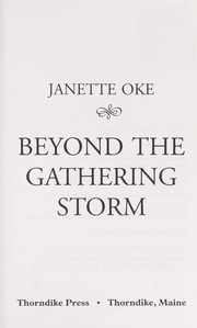Cover of: Beyond the gathering storm by Janette Oke