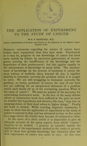 Cover of: The application of experiment to the study of cancer