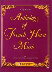 Cover of: Mel Bay's Anthology of French Horn Music