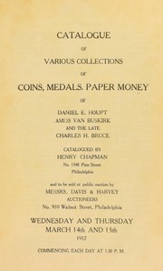 Cover of: Catalogue of various collections of coins, medals, paper money of Daniel E. Houpt, Amos van Buskirk and the late Charles H. Bruce