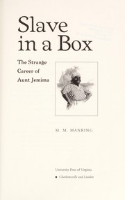 Cover of: Slave in a box: the strange career of Aunt Jemima