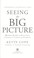 Cover of: Seeing the big picture