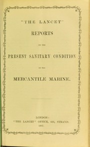 Cover of: "The Lancet" reports on the present sanitary condition of the mercantile marine by Walter Dickson, Walter Dickson