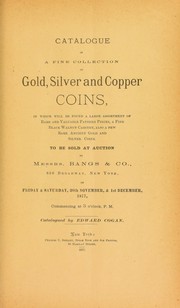 Cover of: Catalogue of a fine collection of gold, silver and copper coins ...