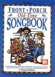 Cover of: Mel Bay's Front Porch Old-Time Songbook