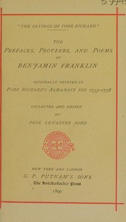 Cover of: The prefaces, proverbs, and poems of Benjamin Franklin: originally printed in Poor Richard's almanacs for 1733-1758