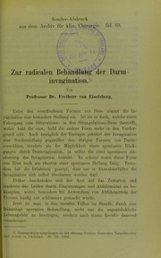 Cover of: Zur radicalen Behandlung der Darminvagination by Eiselsberg, Anton Freiherr von