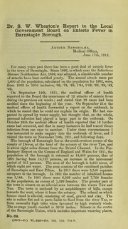 Dr. S.W. Wheaton's report to the Local Government Board on enteric fever in Barnstaple Borough by S. W. Wheaton
