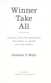 Cover of: Winner take all: China's race for resources and what it means for the world