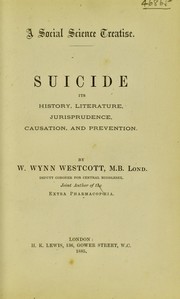Cover of: Suicide: its history, literature, jurisprudence, causation, and prevention