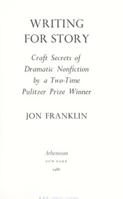Cover of: Writing for story : craft secrets of dramatic nonfiction by a two-time Pulitzer Prize winner