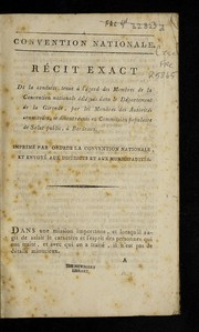 Cover of: Re cit exact de la conduite tenue a   l'e gard des membres de la Convention nationale de le gue s dans le de partement de la Gironde, par les membres des autorite s constitue es, se disant re unis en commission populaire de salut public, a   Bordeaux: imprime  par ordre de la Convention nationale, et envoye  aux districts et aux municipadite s [sic]