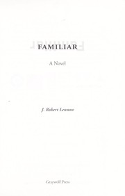 Cover of: Familiar by J. Robert Lennon