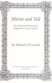 Mirror and veil : the historical dimension of Spenser's Faerie queene