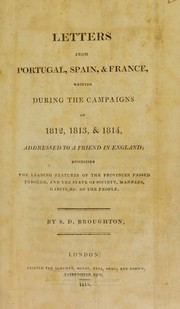 Cover of: Letters from Portugal, Spain, & France, written during the campaigns of 1812, 1813, & 1814, addressed to a friend in England