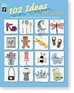 Cover of: 102 Ideas for 3-d Embellishments