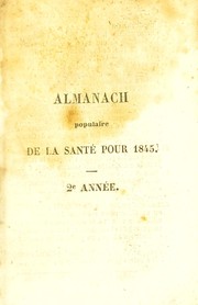 Almanach populaire de la sant©♭ pour 1845, ou le pharmacien chez soi, et clinique du praticien en ville et ©  la campagne by Clavel Chanoine, de Saint-Geniez