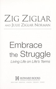 Cover of: Embrace the struggle : living life on life's terms