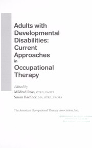 Cover of: Adults with developmental disabilities: current approaches in occupational therapy