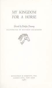 Cover of: My kingdom for a horse.