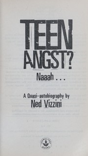 Cover of: Teen angst? Naaah-- : a quasi-autobiography by 