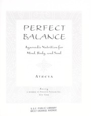 Cover of: Perfect balance : ayurvedic nutrition for mind, body, and soul by 