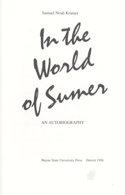 Cover of: In the world of Sumer : an autobiography by 