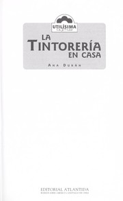 Cover of: La tintorería en casa : [guía práctica para sacar manchas] by 