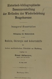 Historisch-bibliographische Zusammenstellung der Methoden der Wiederbelebung Neugeborener by Ernst Ahlmeyer