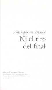 Cover of: Ni El Tiro del Final by Jose Pablo Feinmann
