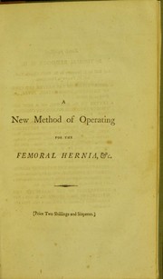 A new method of operating for the femoral hernia by Antonio de Gimbernat