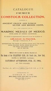 Cover of: Catalogue of part four of the Comstock collection ... to which is supplemented a selection from the cabinet of Abraham Altmayer ...