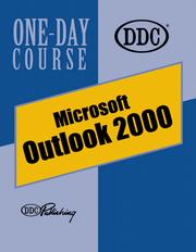 Cover of: Outlook 2000 One Day Course (One Day Course Microsoft 2000) by Michael P. Sauers, Curt Robbins, Susan Alcorn, Amy Towery, Rebecca Tapley, Patty Winter, Rick Winter