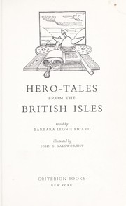Cover of: Hero-tales from the British Isles by Barbara Leonie Picard