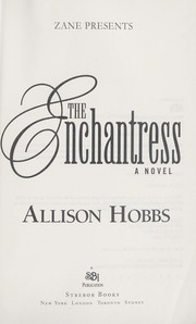 Cover of: The enchantress | Allison Hobbs
