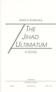 Cover of: The jihad ultimatum by Randall, John D.